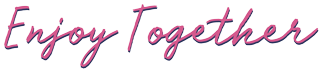 Enjoy Together !